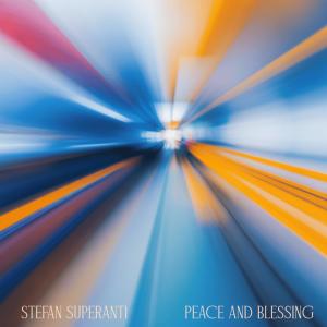 Jaco Records.的專輯Stefan Superanti - Peace And Blessing (feat. Stefan Superanti)