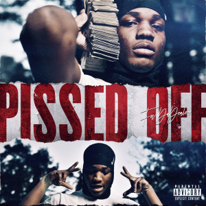 Album Pissed Off (Explicit) from FN DaDealer