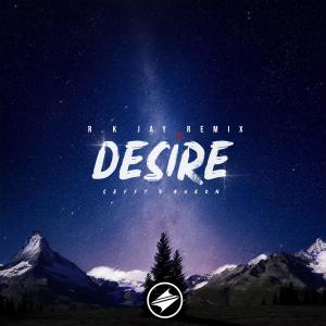 Listen to Desire (R.K Jay Remix) song with lyrics from AhXon