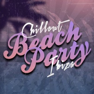 Chillout Beach Party Ibiza