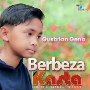 ดาวน์โหลดและฟังเพลง Berbeza Kasta พร้อมเนื้อเพลงจาก Gustrian Reno