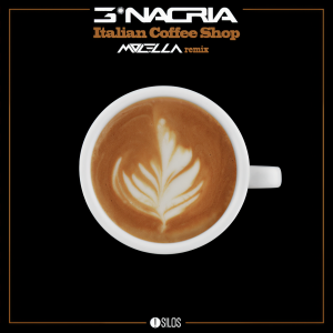收聽3Nacria的Italian Coffee Shop (Molella Remix)歌詞歌曲