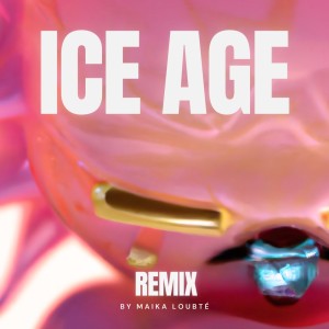 Listen to Ice Age (Remix) song with lyrics from Maika Loubté