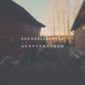 ดาวน์โหลดและฟังเพลง Sounds Like Help พร้อมเนื้อเพลงจาก Austin Basham