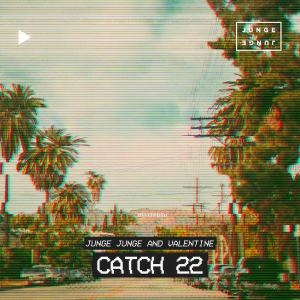 Junge Junge的專輯Catch 22