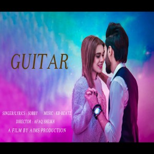 ดาวน์โหลดและฟังเพลง Guitar พร้อมเนื้อเพลงจาก Sobby (Soban Afzal)