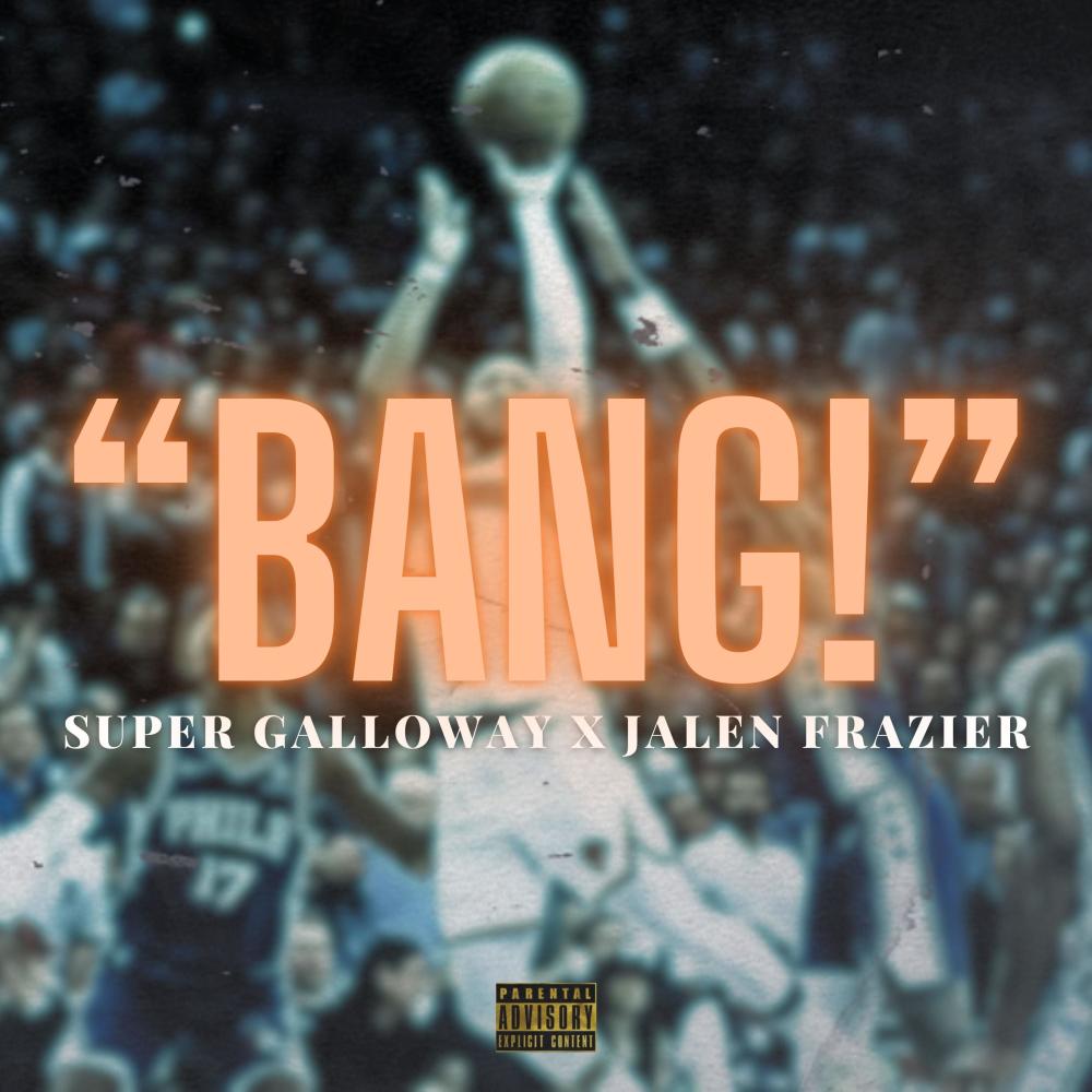 Bang! (feat. Jalen Frazier) (Explicit)