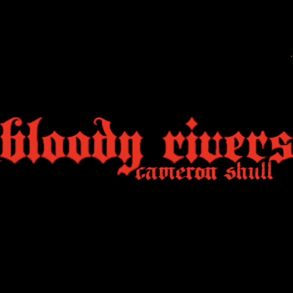 Bloody Rivers (Explicit)