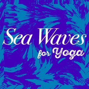 收聽Yoga Ocean Sounds的The Sea from the Sands歌詞歌曲