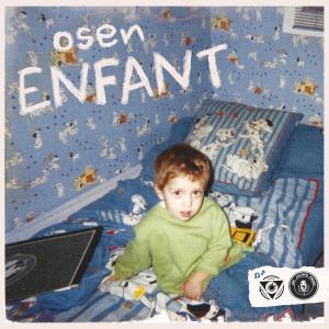 Album Enfant (Explicit) oleh Osen