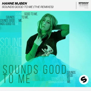 Hanne Mjøen的專輯Sounds Good To Me (The Remixes)