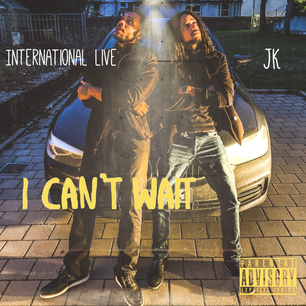 I Can't Wait (Explicit)