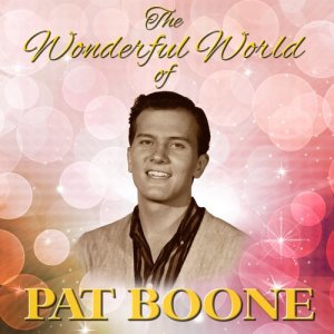 Pat Boone的專輯The Wonderful World Of Pat Boone