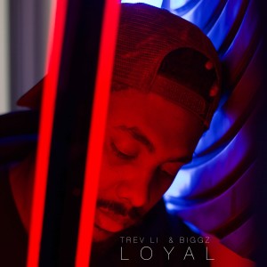 Listen to Loyal song with lyrics from Trev Li