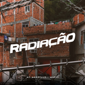 Listen to Radiação song with lyrics from Mc Magrello