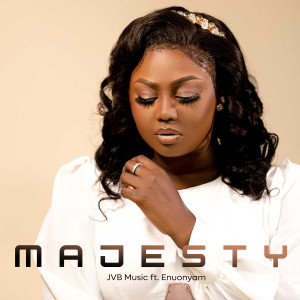 ดาวน์โหลดและฟังเพลง Majesty พร้อมเนื้อเพลงจาก JVB music