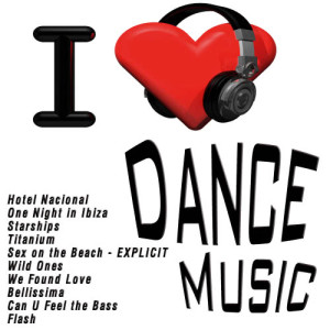 Various Artists的專輯I Love Dance Music (Explicit)