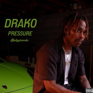 ดาวน์โหลดและฟังเพลง Pressure (Explicit) พร้อมเนื้อเพลงจาก Drako