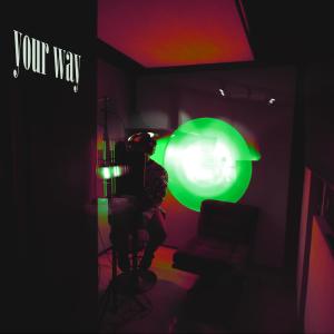 illkira的專輯YOUR WAY (feat. Memoria XI) (Explicit)