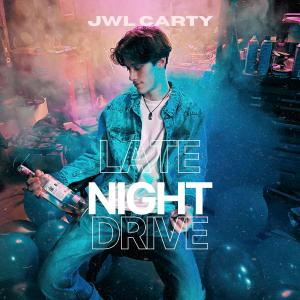 JWL的專輯LATE NIGHT DRIVE (Explicit)