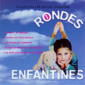 อัลบัม Rondes Enfantines, Vol. 1 ศิลปิน Chanteurs pour enfants