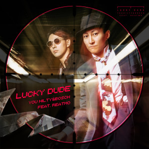 YOU HILTY & BOSCH的专辑LUCKY DUDE