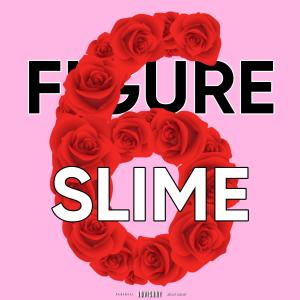 Sawyer的專輯six figure slime (Explicit)