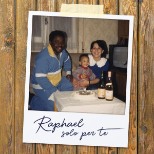 Album Solo Per Te from Raphael