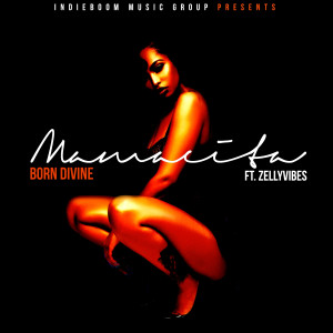 Mamacita (feat. Zelly Vibes)