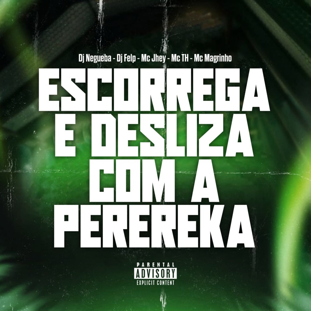Escorrega e Desliza com a PEREREKA (Explicit)