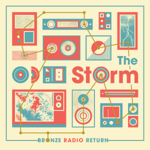 Listen to The Storm song with lyrics from Bronze Radio Return
