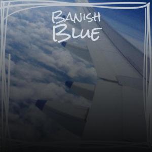 收听Elang Jedo的Banish Blue歌词歌曲