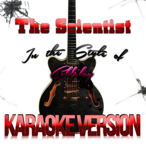 ดาวน์โหลดและฟังเพลง The Scientist (In the Style of Coldplay) [Karaoke Version] พร้อมเนื้อเพลงจาก Karaoke - Ameritz