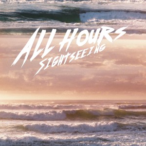อัลบัม Sightseeing ศิลปิน All Hours