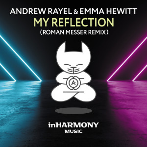 Listen to My Reflection (Roman Messer Extended Remix) song with lyrics from Andrew Rayel