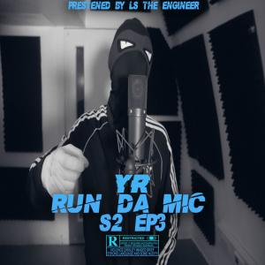 Dengarkan Yr (S2 EP3) (Explicit) lagu dari Run Da Mic dengan lirik