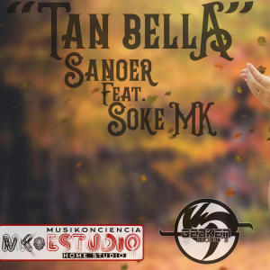 Sanoer的專輯Tan bella (feat. Soke) [Explicit]