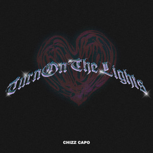 Album Turn on the Lights (Explicit) from Chizz Capo