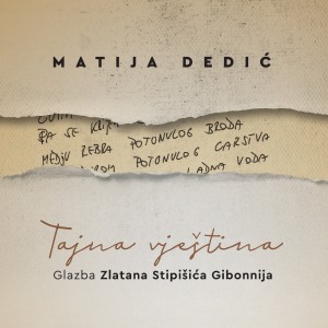Tajna vještina - glazba zlatana stipišića gibonnija dari Matija Dedic