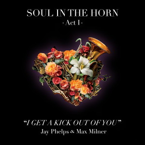 Soul In The Horn的專輯I Get A Kick Out Of You