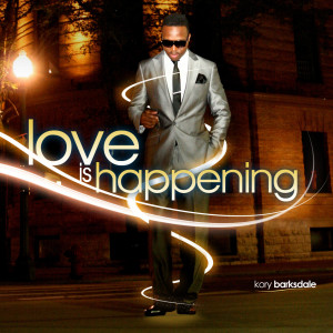 Album Love Is Happening from Kory Barksdale