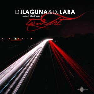 收聽Dj Laguna的Tonight歌詞歌曲