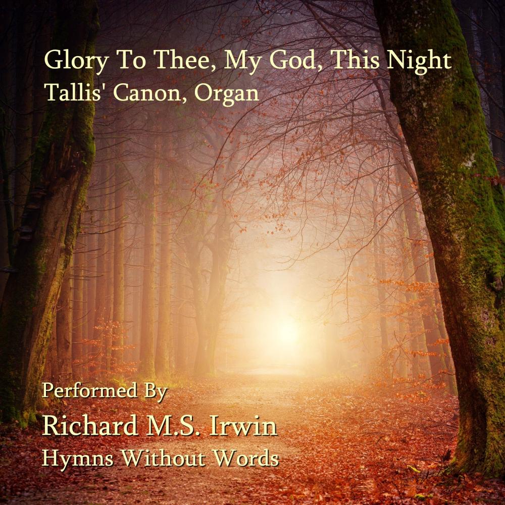 Glory To Thee, My God, This Night