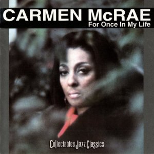 收聽Carmen McRae的I Just Wasn't Made for These歌詞歌曲