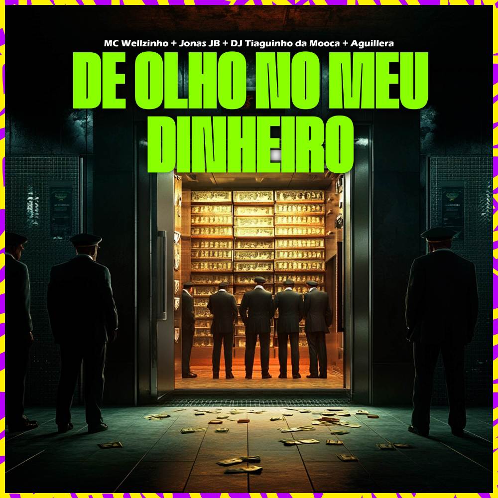 De Olho No Meu Dinheiro (Explicit)