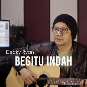 Decky Ryan的專輯Begitu Indah