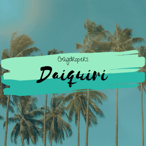 ดาวน์โหลดและฟังเพลง Daiquiri พร้อมเนื้อเพลงจาก Gagdropers