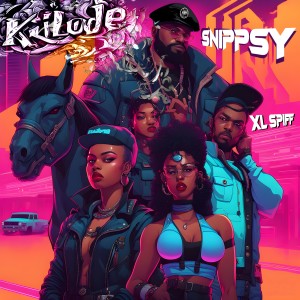 Listen to Kilode song with lyrics from Snippsy