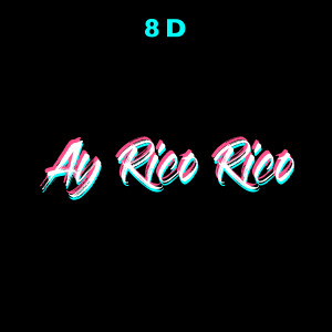 Album Ay Rico Rico Rico (8D) oleh The Harmony Group