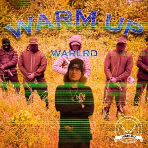 收聽Warlrd的Warm Up (Explicit)歌詞歌曲